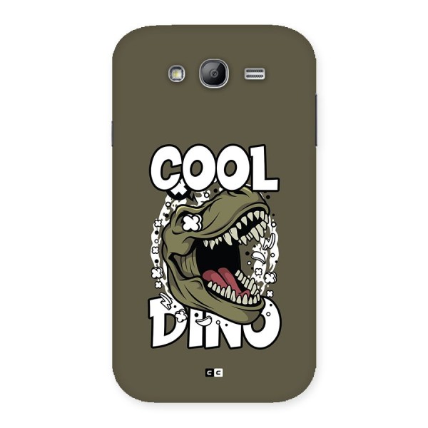 Cool Dino Back Case for Galaxy Grand Neo