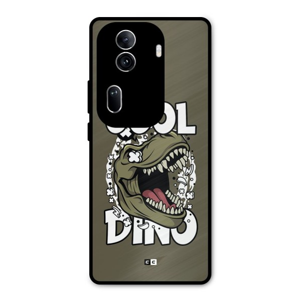 Cool Dino Metal Back Case for Oppo Reno11 Pro 5G