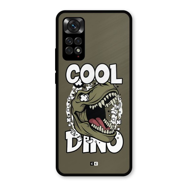 Cool Dino Metal Back Case for Redmi Note 11