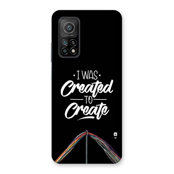 Created to Create Back Case for Mi 10T 5G