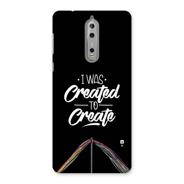 Created to Create Back Case for Nokia 8