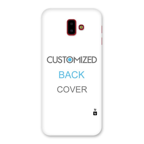 Customized Back Case for Galaxy J6 Plus