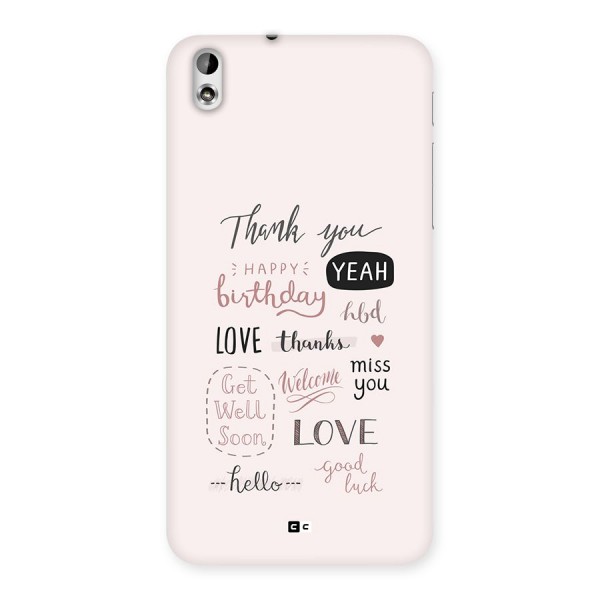 Cute Quotes Back Case for Desire 816