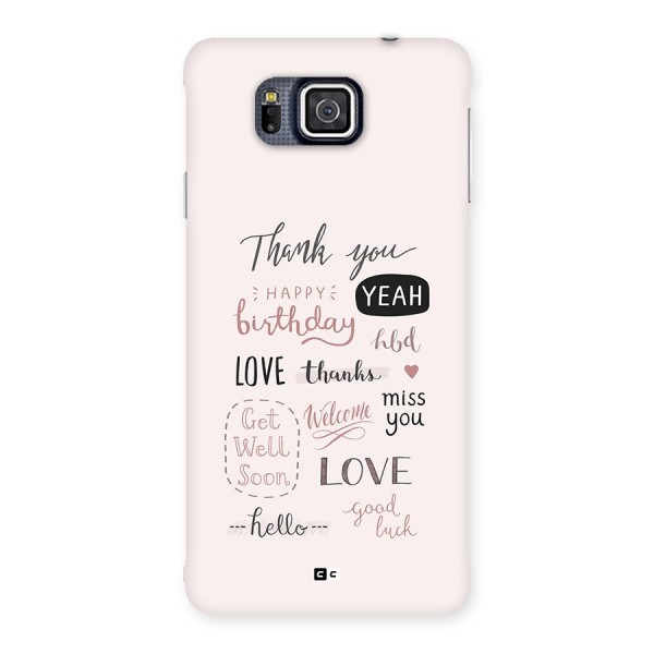 Cute Quotes Back Case for Galaxy Alpha