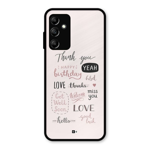 Cute Quotes Metal Back Case for Galaxy A14 5G