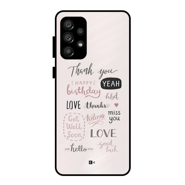 Cute Quotes Metal Back Case for Galaxy A73 5G