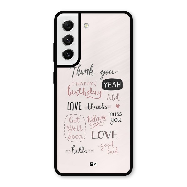 Cute Quotes Metal Back Case for Galaxy S21 FE 5G