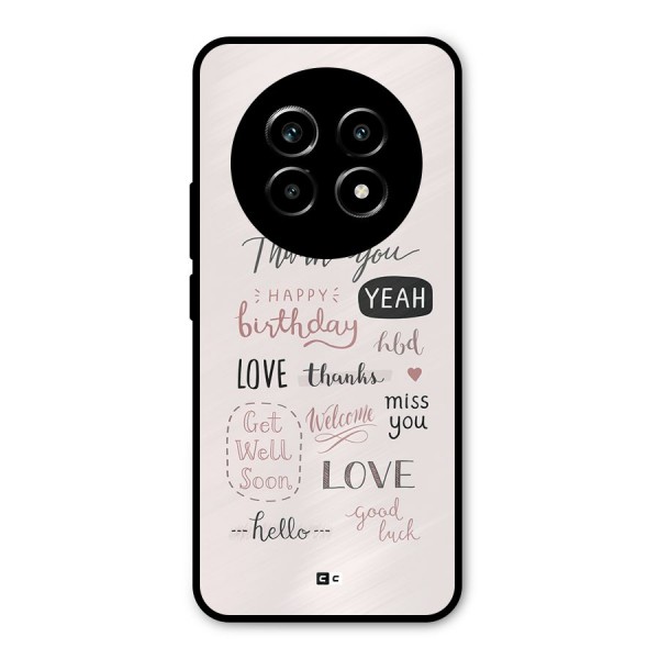 Cute Quotes Metal Back Case for Realme 13 Pro