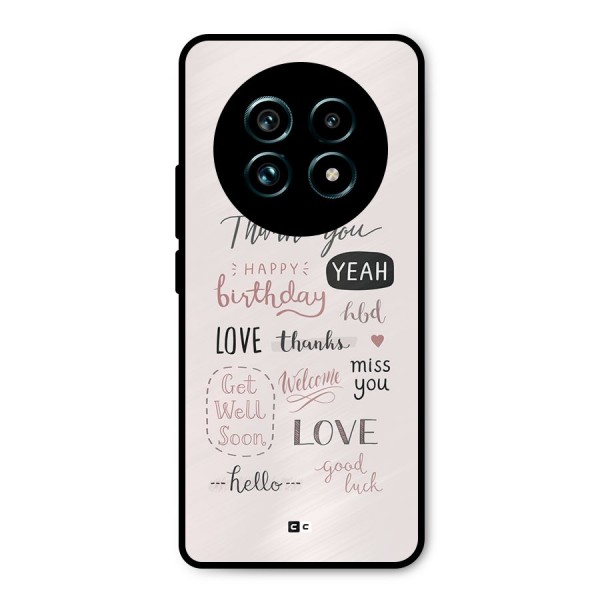 Cute Quotes Metal Back Case for Realme 13 Pro Plus