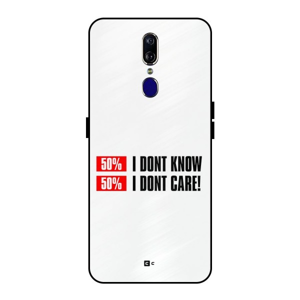 D Dont Know Metal Back Case for Oppo F11