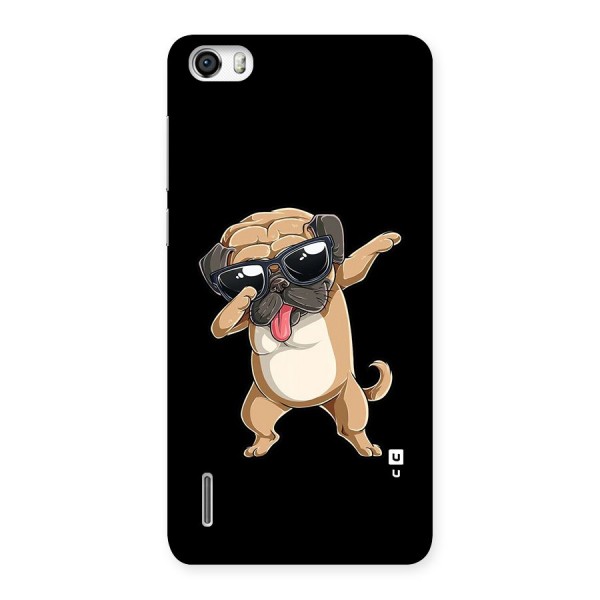 Dab Cool Dog Back Case for Honor 6