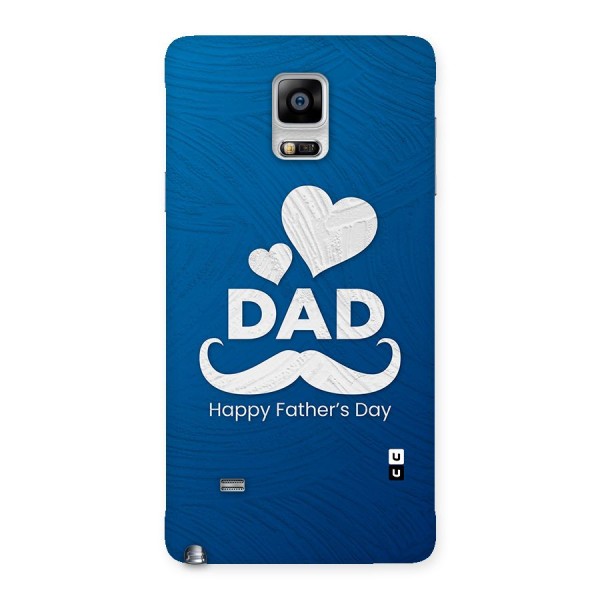 Dad Happy Fathers Day Back Case for Galaxy Note 4