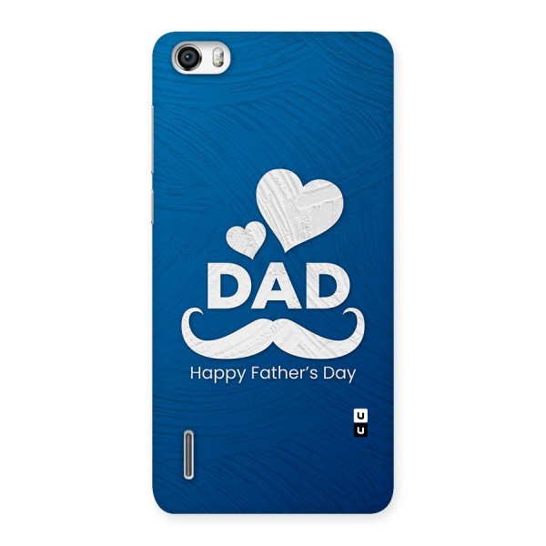 Dad Happy Fathers Day Back Case for Honor 6