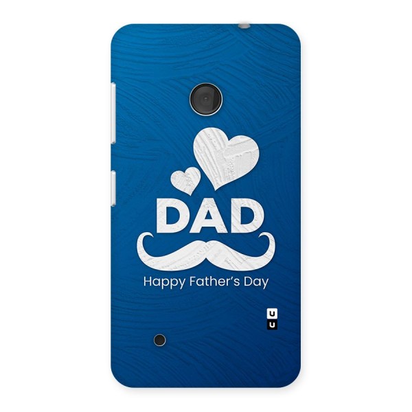 Dad Happy Fathers Day Back Case for Lumia 530