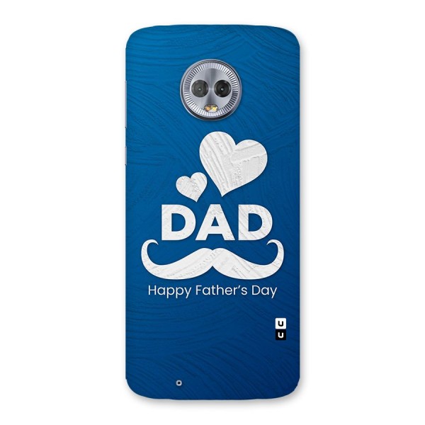 Dad Happy Fathers Day Back Case for Moto G6