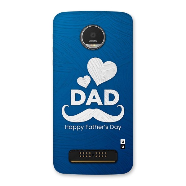 Dad Happy Fathers Day Back Case for Moto Z Play