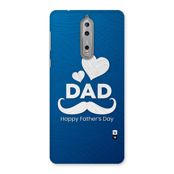 Dad Happy Fathers Day Back Case for Nokia 8