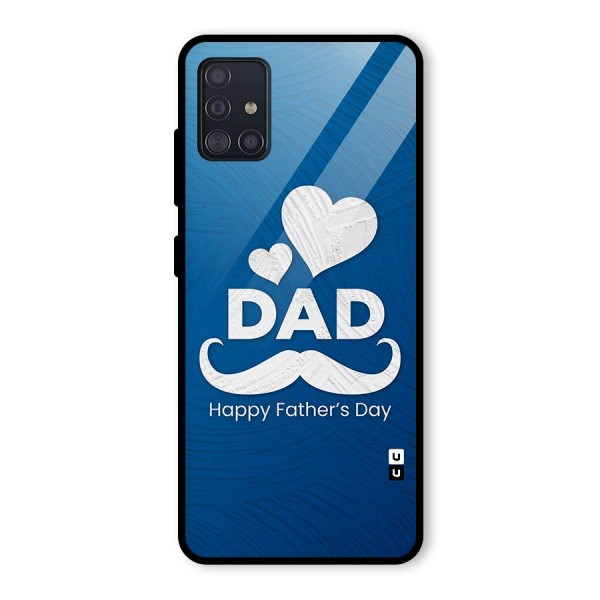 Dad Happy Fathers Day Glass Back Case for Galaxy A51