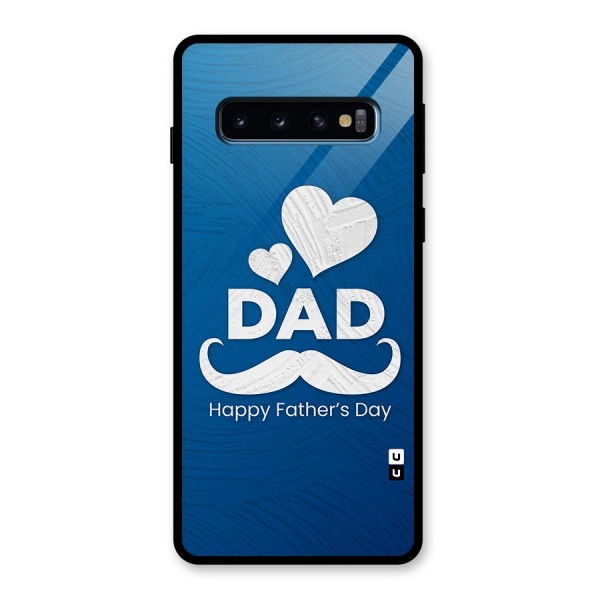 Dad Happy Fathers Day Glass Back Case for Galaxy S10