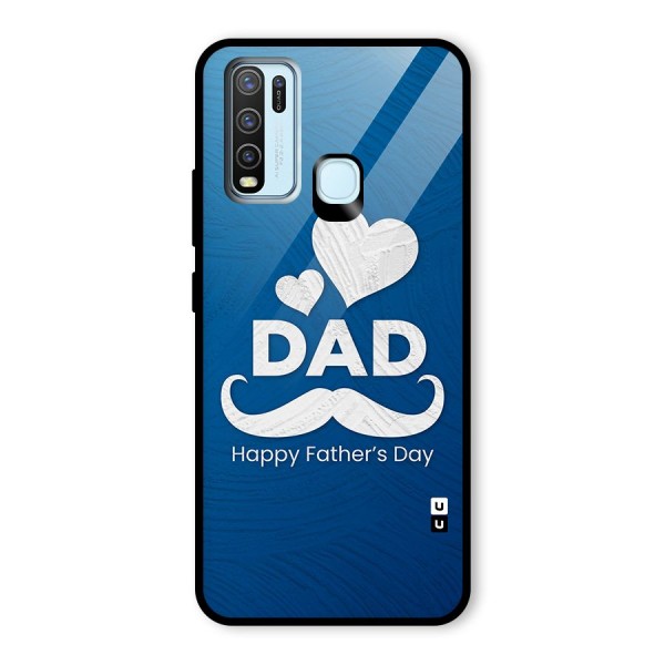 Dad Happy Fathers Day Glass Back Case for Vivo Y30