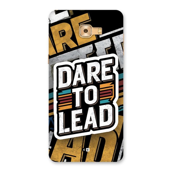 Dare To Lead Back Case for Galaxy C9 Pro