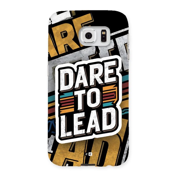 Dare To Lead Back Case for Galaxy S6