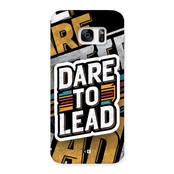 Dare To Lead Back Case for Galaxy S7 Edge