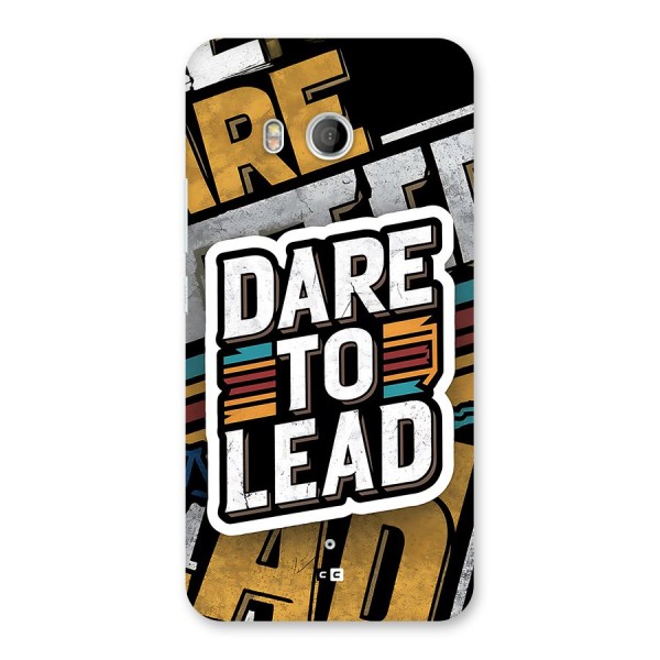 Dare To Lead Back Case for HTC U11