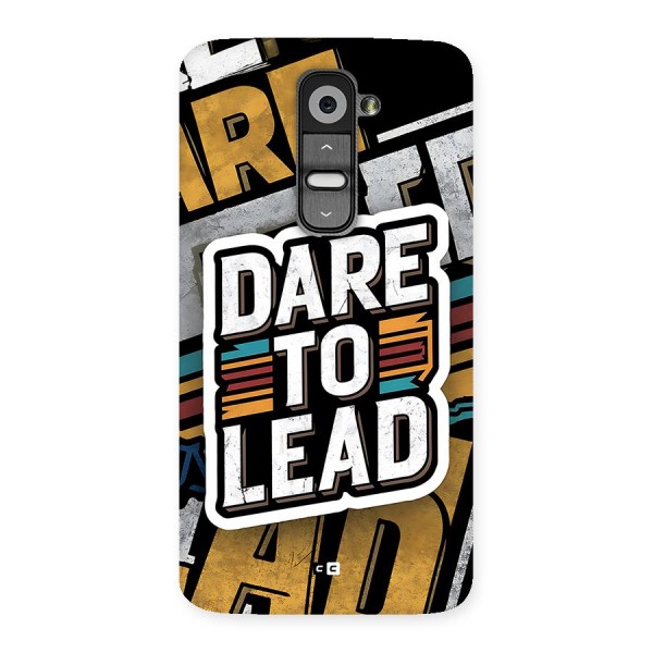 Dare To Lead Back Case for LG G2