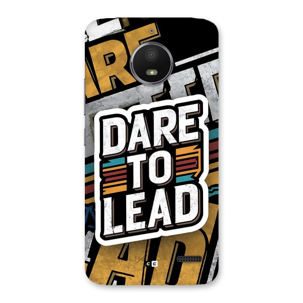 Dare To Lead Back Case for Moto E4