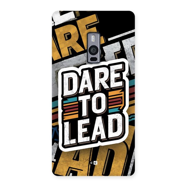 Dare To Lead Back Case for OnePlus 2