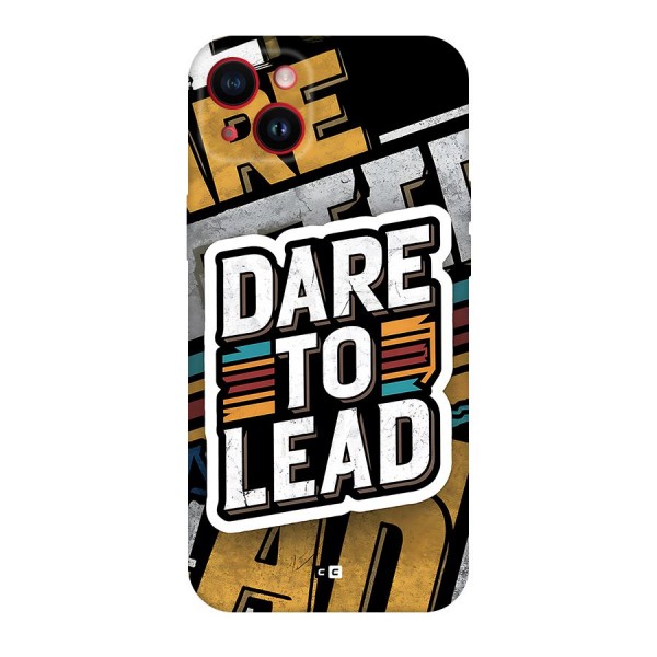 Dare To Lead Back Case for iPhone 14 Plus