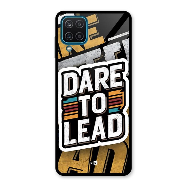 Dare To Lead Glass Back Case for Galaxy A12