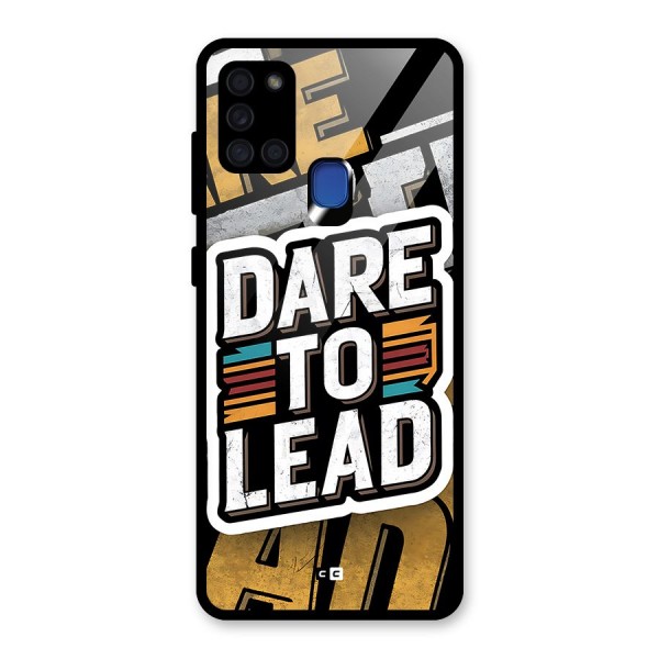 Dare To Lead Glass Back Case for Galaxy A21s