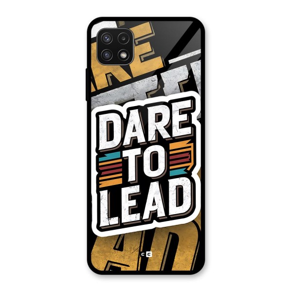 Dare To Lead Glass Back Case for Galaxy A22 5G