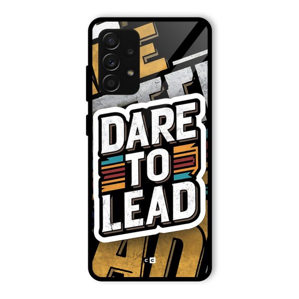 Dare To Lead Glass Back Case for Galaxy A53 5G