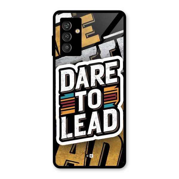 Dare To Lead Glass Back Case for Galaxy M13