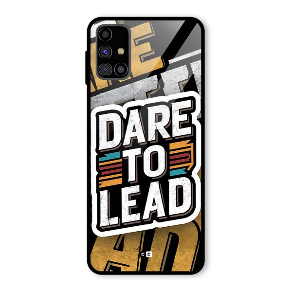 Dare To Lead Glass Back Case for Galaxy M31s