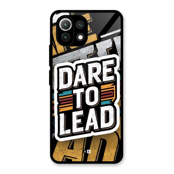 Dare To Lead Glass Back Case for Mi 11 Lite