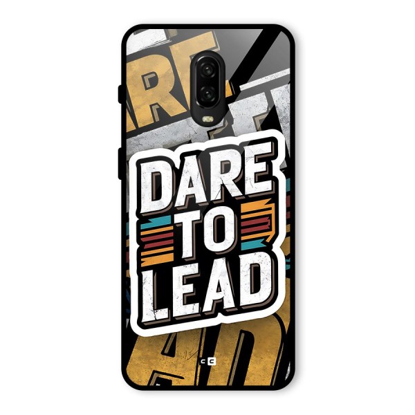 Dare To Lead Glass Back Case for OnePlus 6T