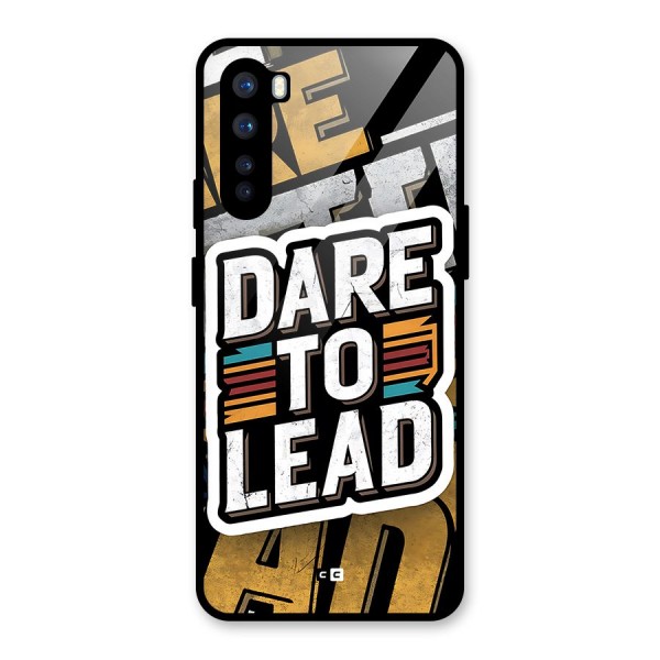 Dare To Lead Glass Back Case for OnePlus Nord