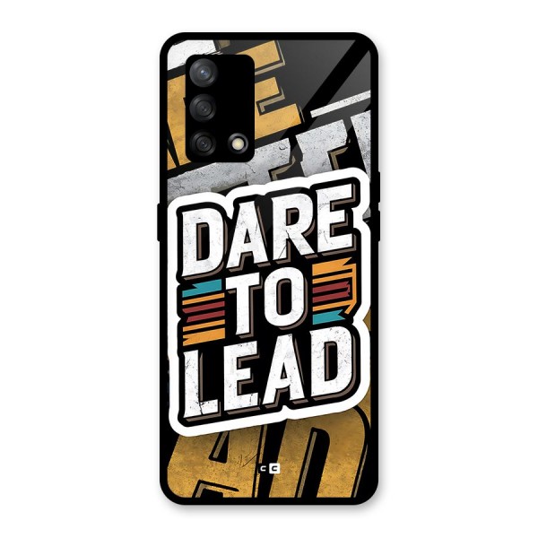 Dare To Lead Glass Back Case for Oppo F19