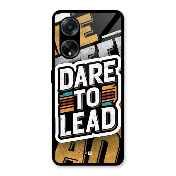 Dare To Lead Glass Back Case for Oppo F23