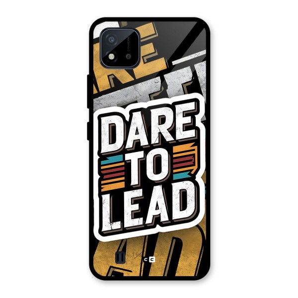 Dare To Lead Glass Back Case for Realme C11 2021