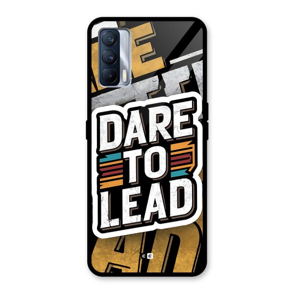 Dare To Lead Glass Back Case for Realme X7