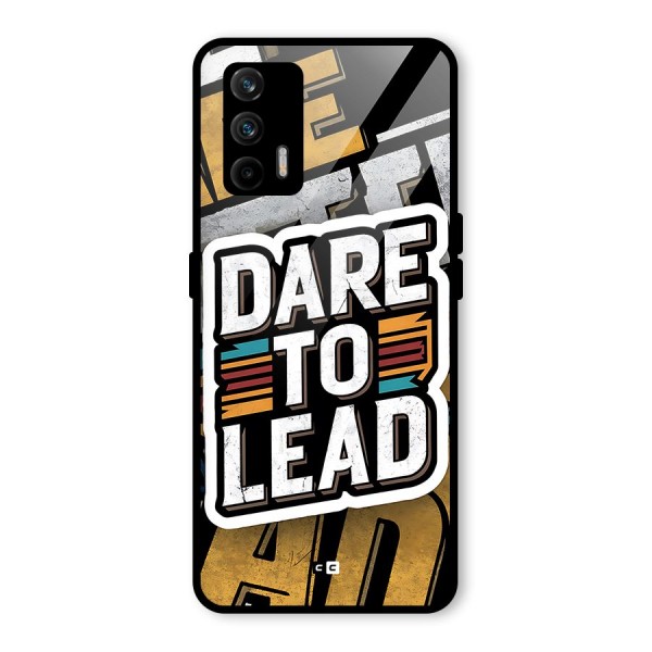 Dare To Lead Glass Back Case for Realme X7 Max