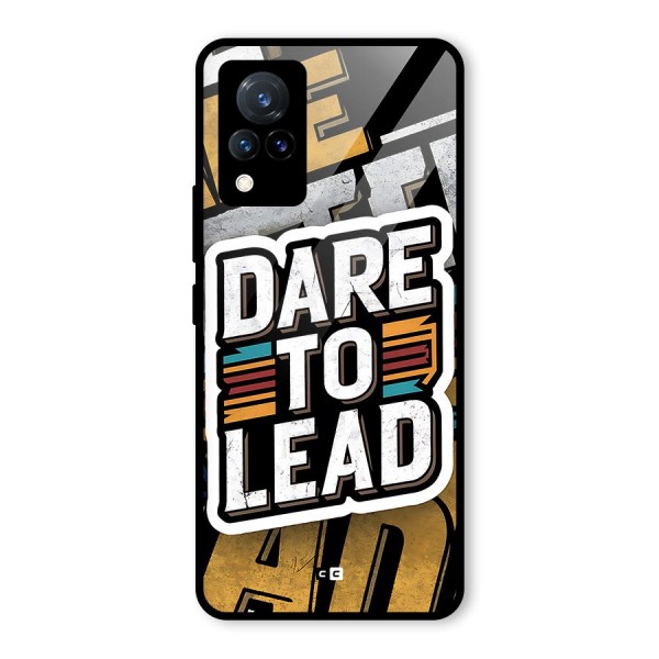 Dare To Lead Glass Back Case for Vivo V21 5G