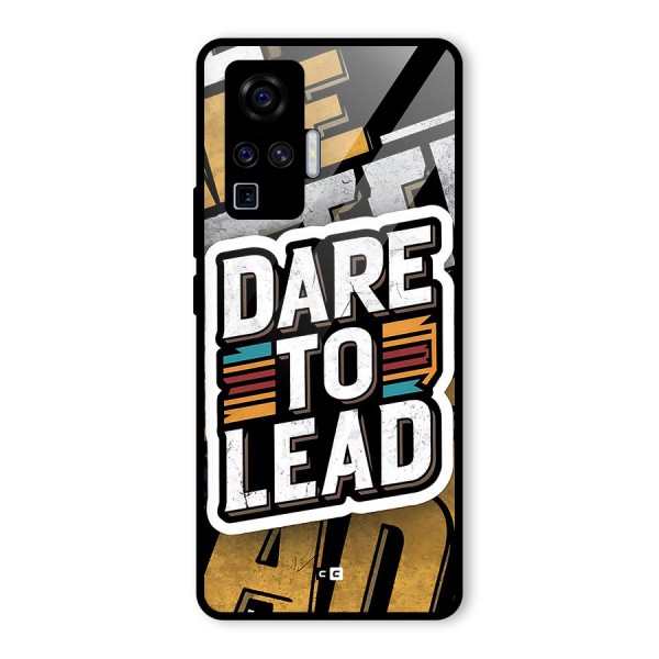 Dare To Lead Glass Back Case for Vivo X50 Pro