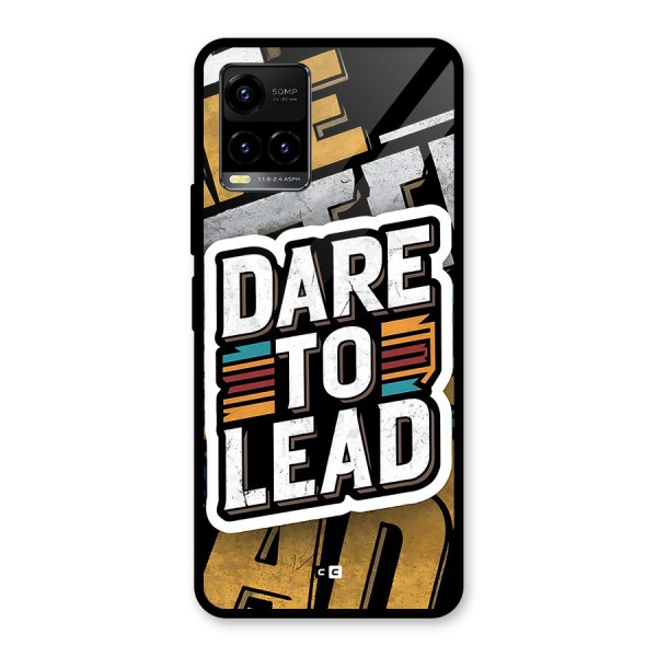 Dare To Lead Glass Back Case for Vivo Y21A