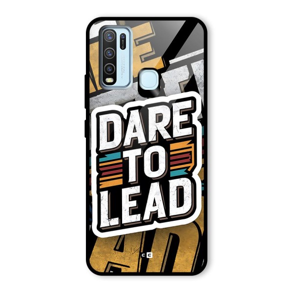 Dare To Lead Glass Back Case for Vivo Y50